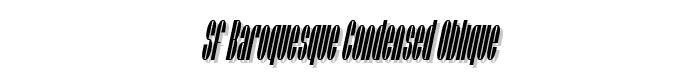 SF Baroquesque Condensed Oblique font